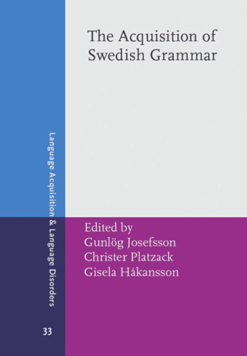 The Acquisition of Swedish Grammar (Language Acquisition & Language Disorders)