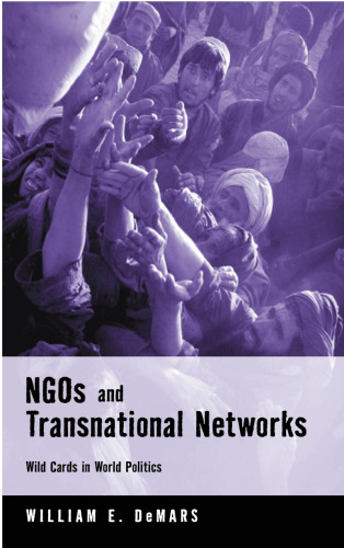 NGOs and Transnational Networks: Wild Cards in World Politics