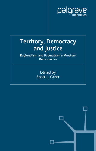 Territory, Democracy and Justice: Regionalism and Federalism in Western Democracies
