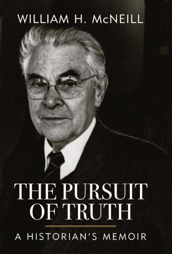 The Pursuit of Truth: A Historian's Memoir