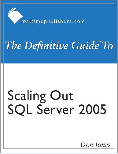 The Definitive Guide to Scaling Out SQL Server 2005