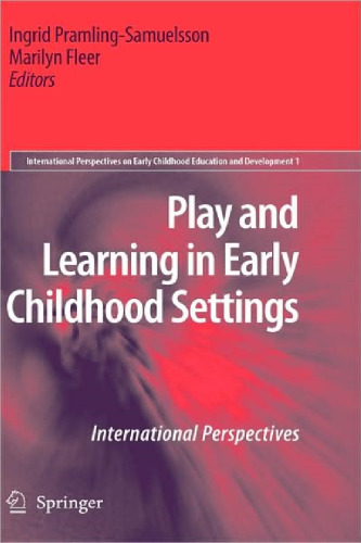 Play and Learning in Early Childhood Settings: International Perspectives