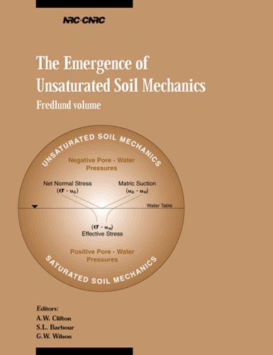 The Emergence of Unsaturated Soil Mechanics: Fredlund Volume