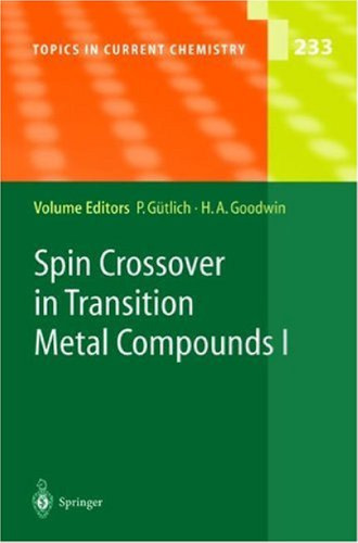 Spin Crossover in Transition Metal Compounds I (Topics in Current Chemistry, Volume 233)