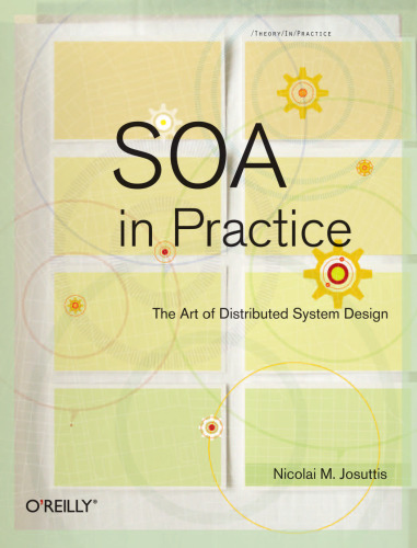 SOA in Practice: The Art of Distributed System Design