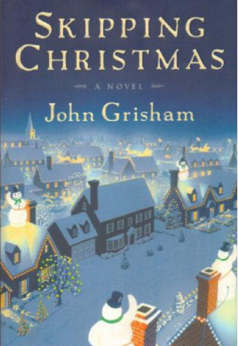 Skipping Christmas: A Novel