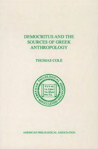 Democritus and the Sources of Greek Anthropology (Philological Monographs Series Number 25)
