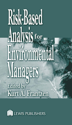 Risk-Based Analysis for Environmental Managers (Environmental Management Liability)