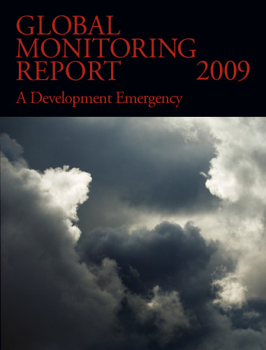 Global Monitoring Report 2009: A Development Emergency