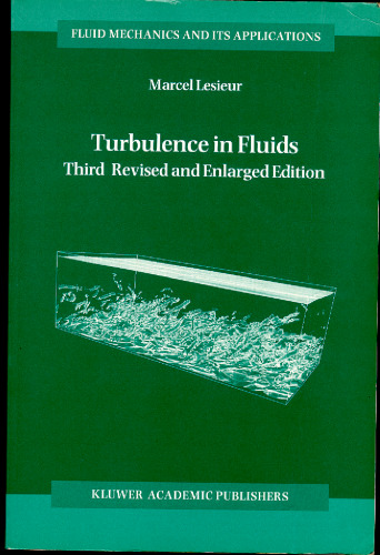 Turbulence in Fluids, Third (Fluid Mechanics and Its Applications)