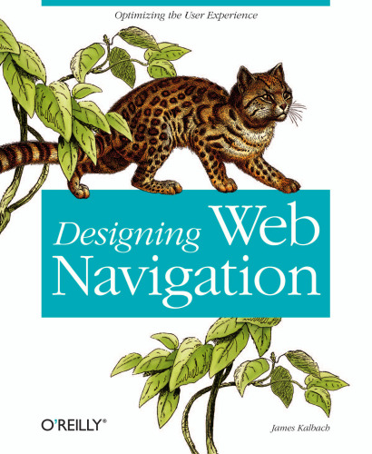 Designing Web Navigation: Optimizing the User Experience