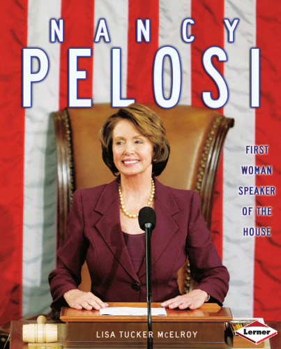 Nancy Pelosi: First Woman Speaker of the House (Gateway Biographies)
