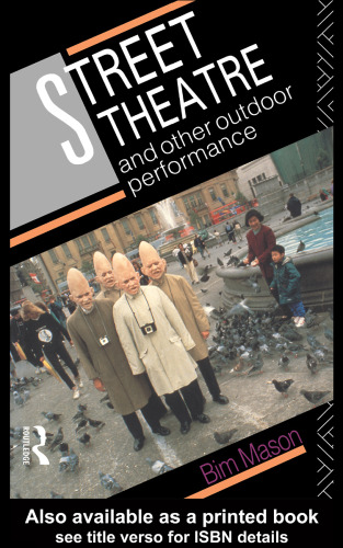 Street Theatre and Other Outdoor Performance