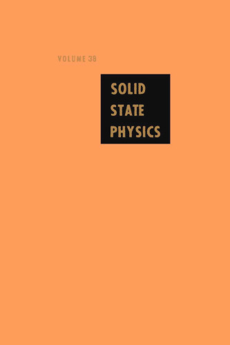 Solid State Physics: Advances in Research and Applications, Vol. 38