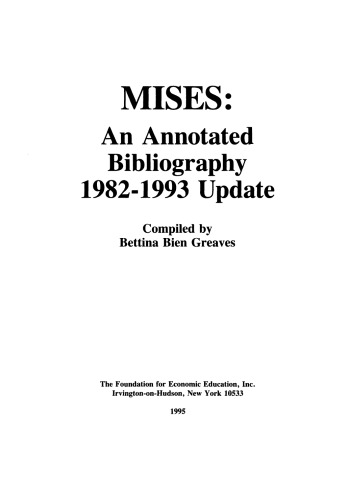 Ludwig von Mises: An Annotated Bibliography: 1983-1993