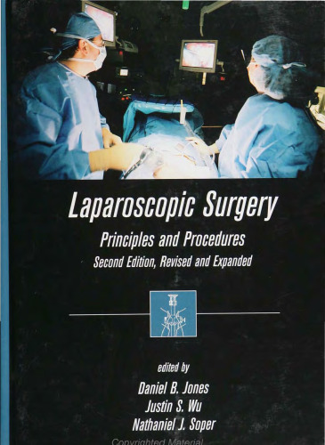 Laparoscopic Surgery: Principles and Procedures, Second Edition, Revised and Expanded