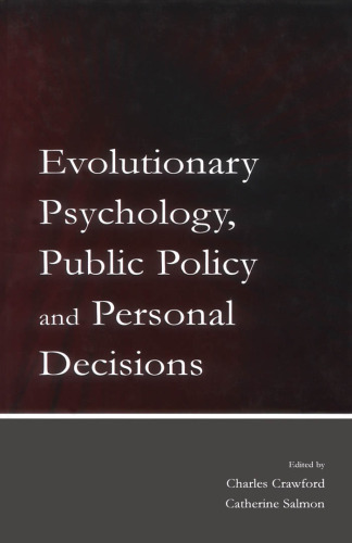 Evolutionary Psychology, Public Policy and Personal Decisions