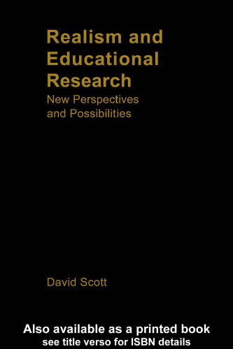 Realism and Educational Research: New Perspectives and Possibilities (Social Research and Educational Studies Series, 19)