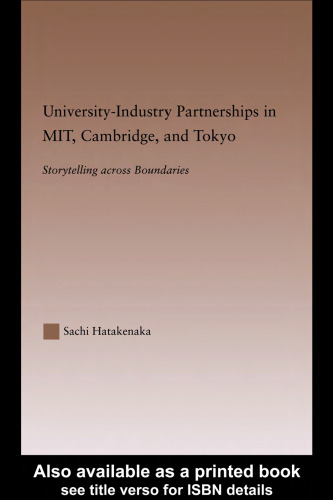 University-Industry Partnerships in MIT, Cambridge, and Tokyo: Storytelling Across Boundaries