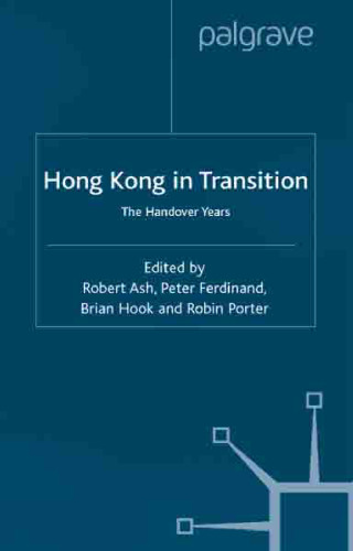 Hong Kong in Transition: The Handover Years