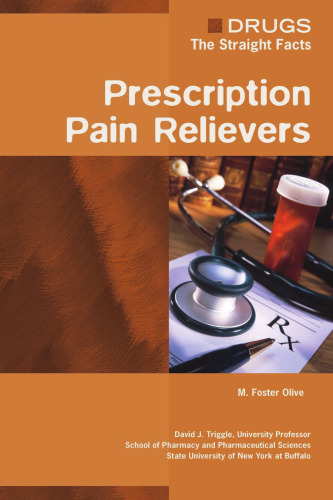 Prescription Pain Relievers (Drugs: the Straight Facts)