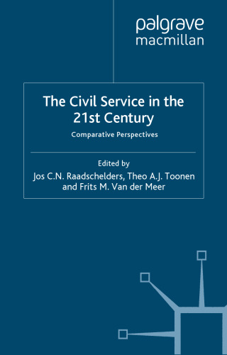 The Civil Service in the 21st Century: Comparative Perspectives