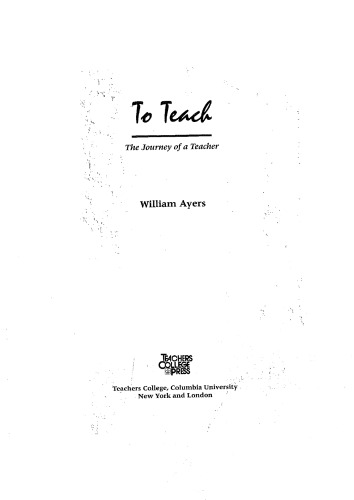 To Teach: The Journey of a Teacher