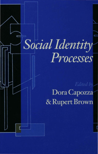 Social Identity Processes: Trends in Theory and Research