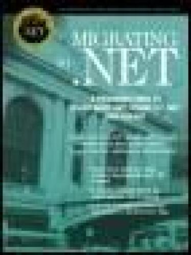 Migrating to .NET: A Pragmatic Path to Visual Basic .NET, Visual C++ .NET, and ASP.NET