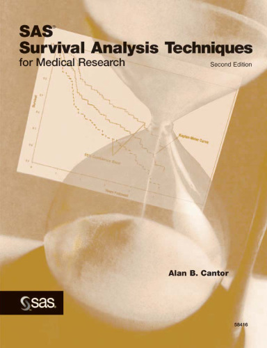 SAS Survival Analysis Techniques for Medical Research, Second Edition