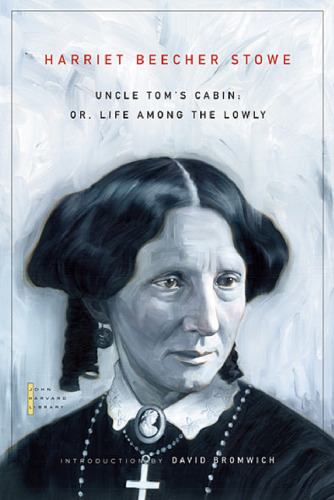 Uncle Tom's Cabin: Or, Life Among the Lowly (The John Harvard Library)