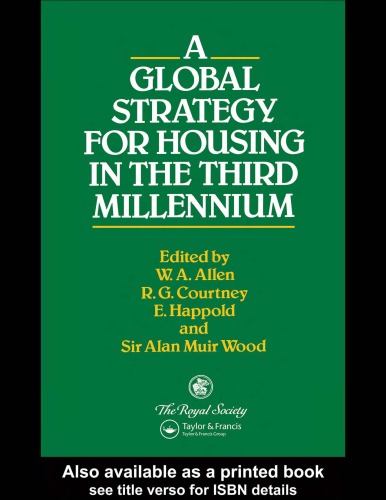 A Global Strategy for Housing in the Third Millennium (Technology in the Third Millennium, Vol 2)