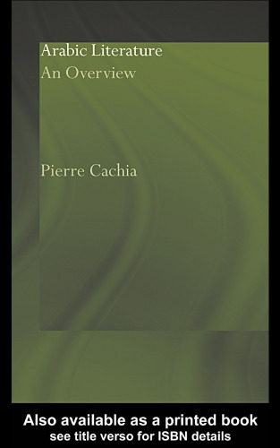 Arabic Literature - An Overview (Culture and Civilisation in the Middle East.)