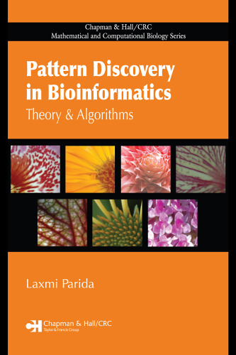Pattern Discovery in Bioinformatics: Theory & Algorithms (Chapman & Hall Crc Mathematical & Computational Biology Series)