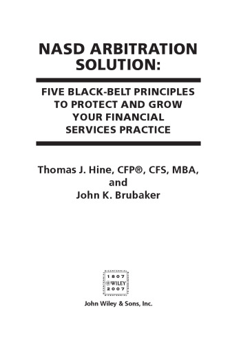 NASD Arbitration Solution: Five Black Belt Principles to Protect and Grow Your Financial Services Practice