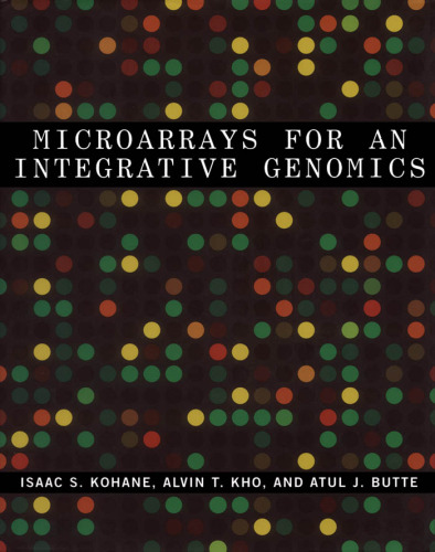 Microarrays for an Integrative Genomics, 3rd edition (Computational Molecular Biology)