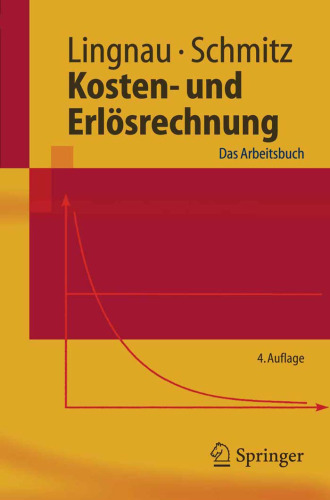 Kosten- und Erlösrechnung: Das Arbeitsbuch (Springer-Lehrbuch) (German Edition)