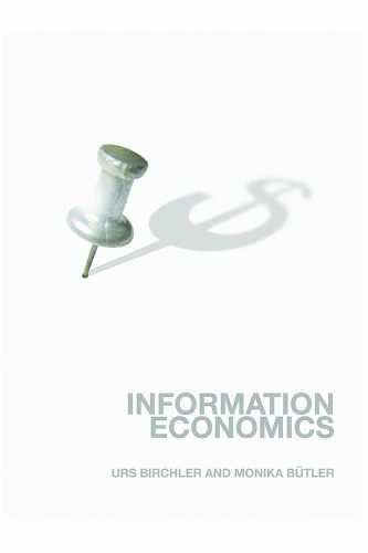 Information Economics (Routledge Advanced Texts in Economics and Finance)