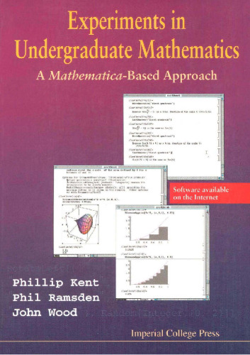 Experiments in Undergraduate Mathematics - a Mathematica-Based Approach