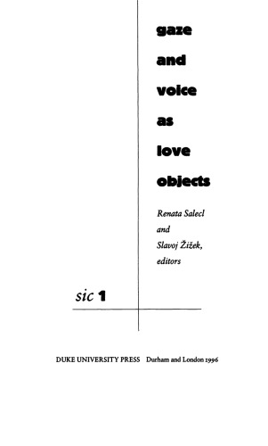 Gaze and Voice As Love Objects (SIC 1)