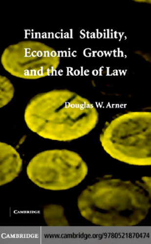 Financial Stability, Economic Growth, and the Role of Law