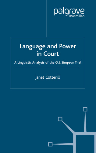 Language and Power in Court: A Linguistic Analysis of the O.J. Simpson Trial