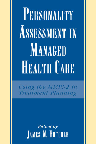 Personality Assessment in Managed Health Care: Using the MMPI-2 in Treatment Planning