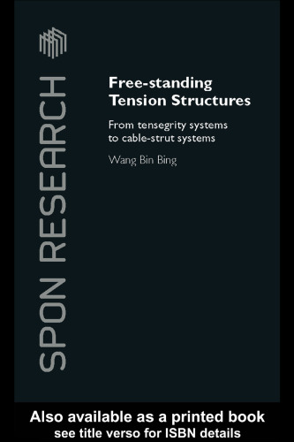 Free-standing Tension Structures: From Tensegrity Systems to Cable-strut Systems