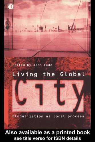 Living the Global City: Globalization as Local Process