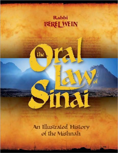 The Oral Law of Sinai: An Illustrated History of the Mishnah (Arthur Kurzweil Books)