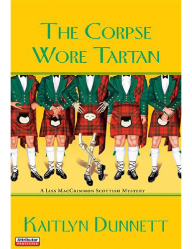 The Corpse Wore Tartan (Liss Maccrimmon Scottish Mysteries)
