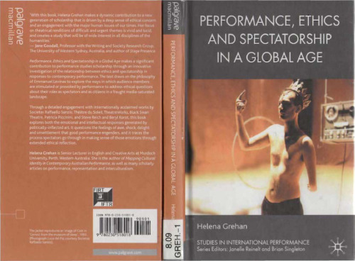 Performance, Ethics and Spectatorship in a Global Age (Studies in International Performance)