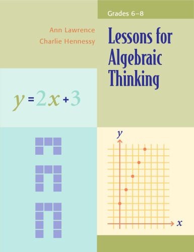Lessons for Algebraic Thinking, Grades 6-8