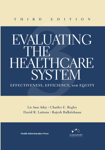 Evaluating the Healthcare System: Effectiveness, Efficiency, and Equity